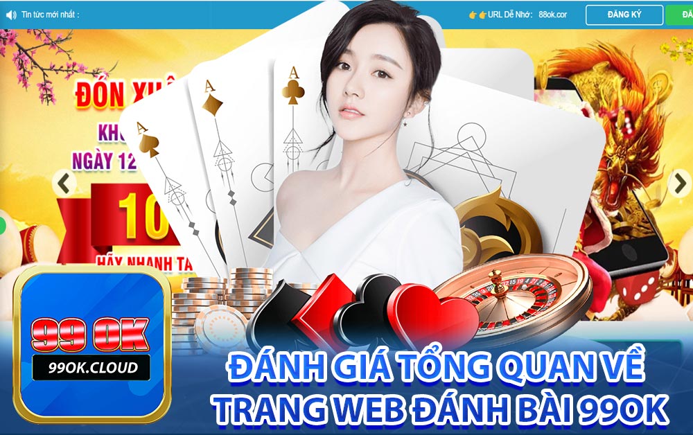 Đánh giá tổng quan về trang web đánh bài 99OK