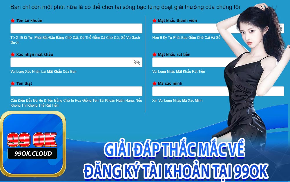 Giải đáp thắc mắc về đăng ký tài khoản tại 99OK